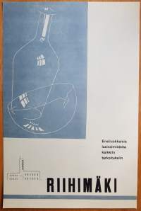 Ensiluokkaisia lasivalmisteita kaikkiin tarkoituksiin RIIHIMÄKI. Oikovedos 1930 -luvulta.