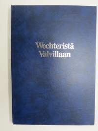 Wechteristä Valvillaan - Suomen tekstiiliteollisuus 250 vuotta, kankaantuotannon historiaa Suomessa 1500-luvulta alkaen