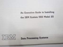 IBM - An Executive Guide to Installing the IBM System /360 Model 20