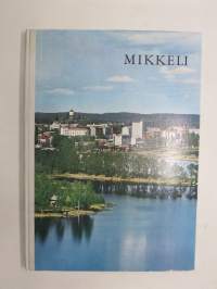 Mikkeli - Portti Saimaalle / Porten till Saimaa-sjön / Tor zum See Saimaa / Gateway to the Lake Saimaa -kuvateos / picture book