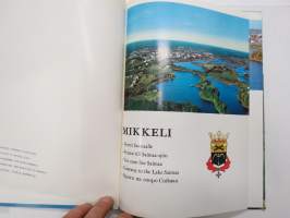 Mikkeli - Portti Saimaalle / Porten till Saimaa-sjön / Tor zum See Saimaa / Gateway to the Lake Saimaa -kuvateos / picture book