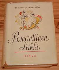 Romanttinen leikki : kertomus 1840-luvun Helsingistä