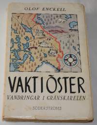 Vakt I Öster Vandringar i gränskarelen