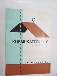 Outokumpu Oy kuparikattolevy - kestää - säästää - kaunistaa -myyntiesite /  sales brochure