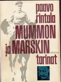 Mummon ja Marskin tarinat, 1962.1.p. Trilogian 3. osa. Sijoittuu ajallisesti jatkosodan ja välirauhan vuosille.