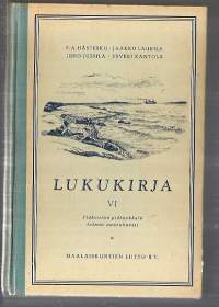 Lukukirja : 6, Yläkoulun yläluokkien toinen vuorokurssiKirja Hästesko, F. A.,Maalaiskuntien liitto 1931.
