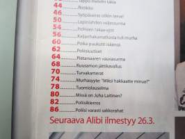 Alibi 2009 nr 3, Juha Valjakkala-Fouganthine, Vesa Keskinen - raiskaaja?, Kari Laajala kuristi tyttöystävän koiranhihnalla, Sanna - ampumaratasurmaaja, Mirko Rajala