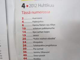 Alibi 2012 nr 4, Jollaksen palkkamurhaaja, Jammun viimeiset hetket, Niko Lindholm poltti ihmisen ratikkapysäkillä, Bad Machine-jengi, Pohjanmaan Pia-surmat, ym.