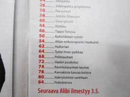 Alibi 2012 nr 4, Jollaksen palkkamurhaaja, Jammun viimeiset hetket, Niko Lindholm poltti ihmisen ratikkapysäkillä, Bad Machine-jengi, Pohjanmaan Pia-surmat, ym.
