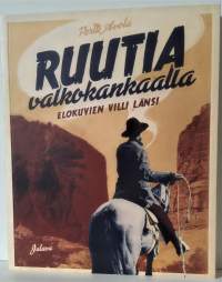 Ruutia valkokankaalla - elokuvien villi länsi