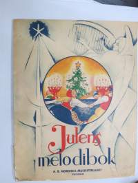 Julens melodibok - julhymner, julsånger, och juldanser