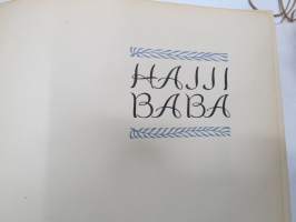 The Adventures of Hajji Baba of Ispahan - With a Profusion of Pictures
