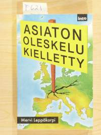 Asiaton oleskelu kielletty