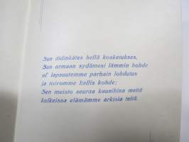 Äidille - Äitienpäivä - Äitienpäiväkortti 1940-luvulta; Sun äidinkätes hellä kosketukses, Sun armaan sydämesi lämmin hohde ol´lapsuutemme parhain lohdutus ja...