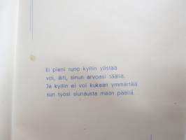 Äidille - Äitienpäivä - Äitienpäiväkortti 1940-luvulta; Ei pieni runo kyllin ylistää voi, äiti, sinun arvoasi täällä. Ja kyllin ei voi kukaan ymmärtää sun työsi...