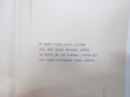 Äidille - Äitienpäivä - Äitienpäiväkortti 1940-luvulta; Ei pieni runo kyllin ylistää voi, äiti, sinun arvoasi täällä. Ja kyllin ei voi kukaan ymmärtää sun työsi...