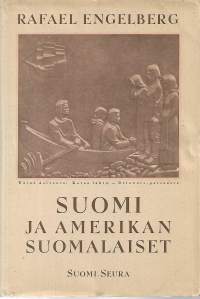 Suomi ja Amerikan suomalaiset - Keskinäinen yhteys ja sen rakentaminen