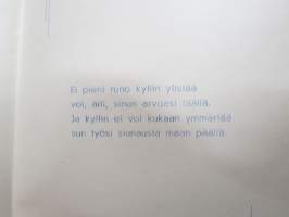 Äidille - Äitienpäivä - Äitienpäiväkortti 1940-luvulta; Ei pieni runo kyllin ylistää voi, äiti, sinun arvoasi täällä. Ja kyllin ei voi kukaan ymmärtää sun työsi...