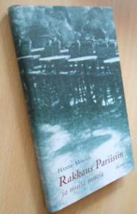 Rakkaus Pariisiin ja muita runoja