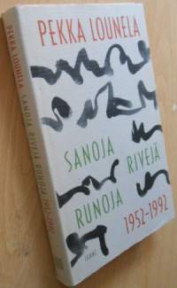 Sanoja rivejä runoja 1952-1992