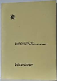 Hämäläinen 1858-1901 - lehtiartikkeleita ja -uutisia Päijät-Hämeestä I