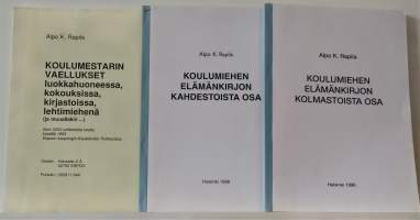 Koulumestarin vaellukset luokkahuoneessa, kokouksissa, kirjastoissa, lehtimiehenä + Koulumiehen elämänkirjon 12 osa + Koulumiehen elämänkirjon 13 osa