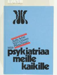 Psykiatriaa meille kaikille