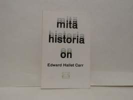 Mitä historia on - George Macaulay Trevelyanille omistettu luentosarja Cambridgen yliopistossa tammi-maaliskuussa 1961