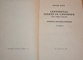 Lentosotaa idässä ja lännessä (Flieger, Kämpfer, Kameraden) Saksalaisten ilmavoimien kokemuksia