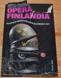 Operaatio Finlandia : Ruotsin kesähyökkäys Suomeen 1977