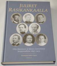 Juuret Rasikankaalla : Otto Mannisen ja hänen sisarustensa kirjeenvaihtoa 1897-1913