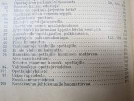 Opettajain lehti 1907-08-09 -sidottu vuosikerta, käsittelee monipuolisesti kansanopetusta ja opetustoimintaa maanlajuisesti, artikkelisisältö näkyvissä / annual vol