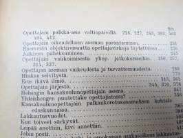 Opettajain lehti 1907-08-09 -sidottu vuosikerta, käsittelee monipuolisesti kansanopetusta ja opetustoimintaa maanlajuisesti, artikkelisisältö näkyvissä / annual vol