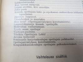 Opettajain lehti 1907-08-09 -sidottu vuosikerta, käsittelee monipuolisesti kansanopetusta ja opetustoimintaa maanlajuisesti, artikkelisisältö näkyvissä / annual vol