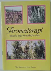 Aromaterapi - eteriska oljor för välbefinnande