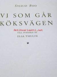 Vi som går köksvägen