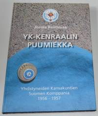 YK-Kenraalin puumiekka Yhdistyneiden Kansakuntienn Suomen Komppania 1956-57