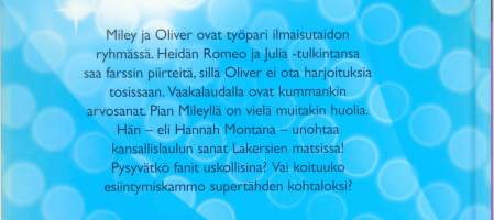 Hannah Montana, Paineen alaisena