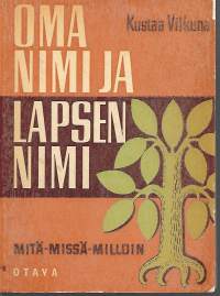 Oma nimi ja lapsen nimi MMM