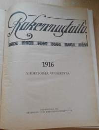 Rakennustaito 1916 koko vuosikerta kirjaksi sidottu, Ilmestynyt kaksi kertaa kuukaudessa. 3 kaksoisnumeroa