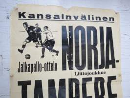 Norja (Liittojoukkue) - Tampere (kaupunkijoukkue) 3.7.1934 jalkapallo-ottelu -ottelujuliste / football match poster