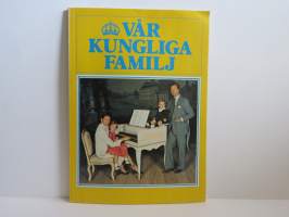 Vår kungliga familj