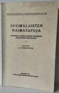 Suomalaisten naimatapoja - Aineksia suomalaisten kansojen avioliiton historiaan