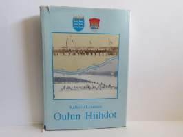 Oulun hiihdot. Oulun Hiihdosta Tervahiihtoon 1889-1988