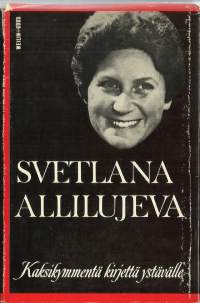 Kaksikymmentä kirjettä ystävälleDvadtsat pisem k druguKirjaAllilujeva, Svetlana /Josif Stalinin tytär