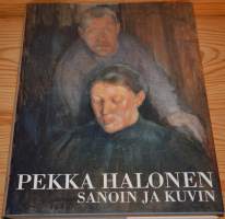 Pekka Halonen sanoin ja kuvin