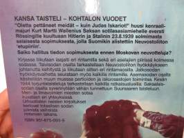 Kohtalon vuodet - Kansa taisteli - miehet kertovat -Kansa Taisteli -lehden sodassa mukana olleiden kirjoituksia