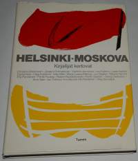 helsinki moskova kirjailijat kertovat
