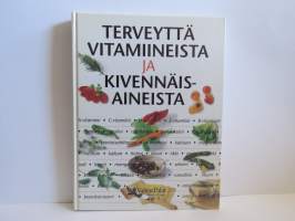 Terveyttä vitamiineista ja kivennäisaineista