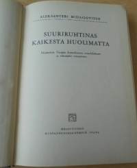 Suuriruhtinas kaikesta huolimatta - Muistelmia Venäjän keisarikunnan romahduksesta ja elämästäni maanpaossa